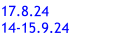 17.8.24 14-15.9.24