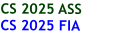 CS 2025 ASS CS 2025 FIA